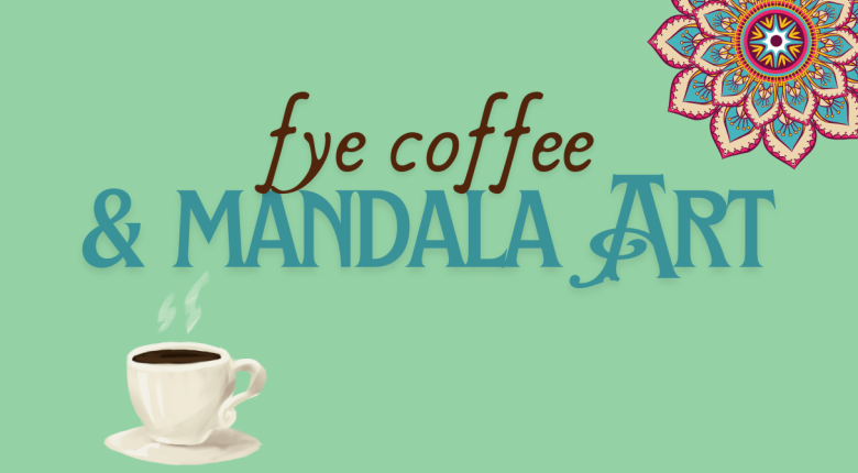 Graphic of cup of coffee and mandala art.