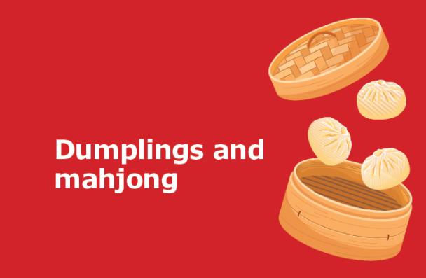 Dumplings and mahjong